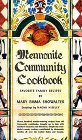 Mennonite Community Cookbook: Favorite Family Recipes