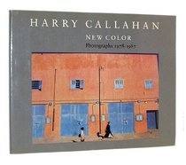 Harry Callahan: New Color Photographs 1978-1987