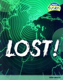 Lost!: Map Skills (Raintree Fusion)