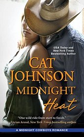 Midnight Heat (Midnight Cowboys, Bk 3)