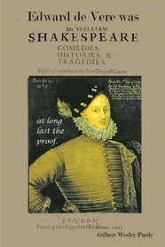 Edward De Vere was Shake-speare: at long last, the proof.