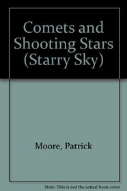 The Starry Sky: Comets and Shooting Stars