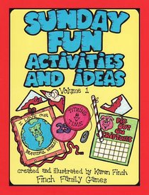 Sunday Fun Activities & Ideas Book Volume 1 - Finch Family Games - 18 Gospel Activities & Games