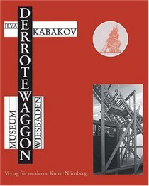 Ilya Kabakov: The Red Wagon