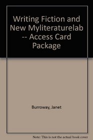Writing Fiction and NEW MyLiteratureLab -- Access Card Package (8th Edition)