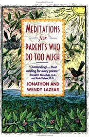 Meditations for Parents Who Do Too Much
