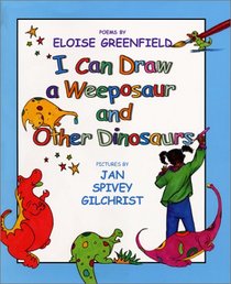 I Can Draw a Weeposaur and Other Dinosaurs: Poems