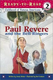 Paul Revere and the Bell Ringers (Childhood of Famous Americans) (Ready-To-Read, Level 2)