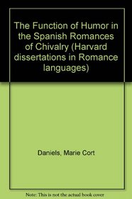 FUNCTION OF HUMOR I/T SPANISH (Harvard Dissertations in Romance Languages)
