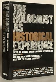 Holocaust As Historical Experience