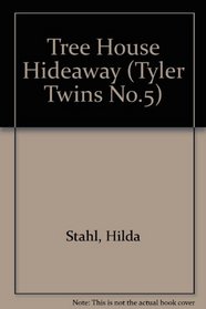 Tree House Hideaway (Tyler Twins No.5)