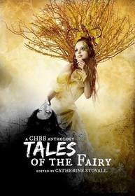 Tales of the Fairy Anthology II: Steampunk Fairies (Tales of the Fairy Anthology Series) (Volume 2)