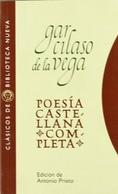 Poesia castellana completa (Clasicos de Biblioteca Nueva) (Spanish Edition)