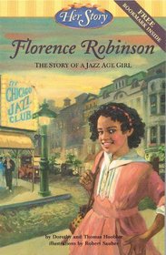 Florence Robinson: The Story of a Jazz Age Girl (Her Story)