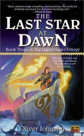 The Last Star at Dawn (Lightbringer, Bk 3)