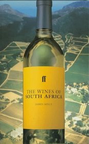 The Wines of South Africa (Faber Books on Wine)