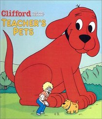 Teacher's Pets (Clifford the Big Red Dog (Hardcover))