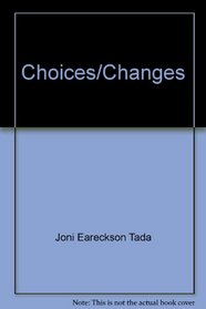 Choices/Changes