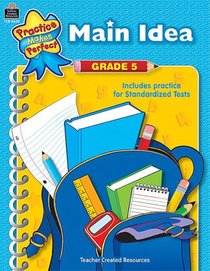 Main Idea Grade 5 (Practice Make Perfect)