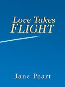 Love Takes Flight (Large Print)