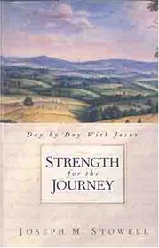 Strength for the Journey: Day-by-Day with Jesus