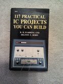 117 Practical Ic Projects You Can Build