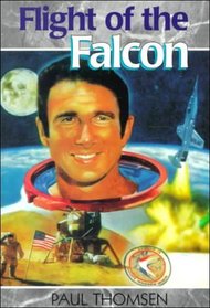 Flight of the Falcon: The Thrilling Adventures of Colonel Jim Irwin