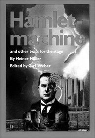 HamletMachine and Other Texts for the Stage (PAJ Playscripts)