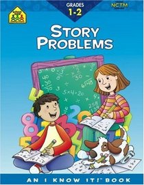Story Problems Grades 1-2: Math (I Know It! Books)