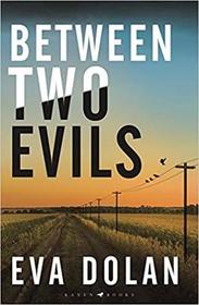 Between Two Evils (DI Zigic and DS Ferreira, Bk 5)
