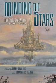 Minding the Stars (Early Jack Vance, Vol 4)