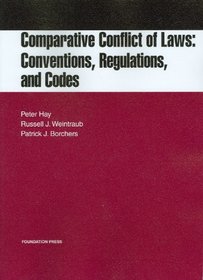 Comparative Conflict of Laws: Conventions, Regulations and Codes (Academic Statutes)