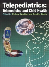 Telepediatrics: Telemedicine And Child Health
