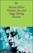 Trume, Sex und Stage Diving.