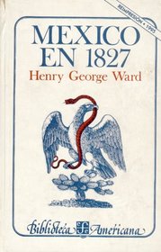 Mexico en 1827/ Mexico in 1827 (Spanish Edition)