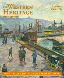 Western Heritage, The, Vol. C (Since 1789; Chpts 19-31)