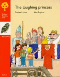 Oxford Reading Tree: Stage 6: More Owls Storybooks: Laughing Princess (Oxford Reading Tree)