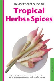 Handy Pocket Guide to Tropical Herbs & Spices (Handy Pocket Guides)
