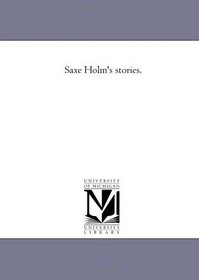 Saxe Holm's stories, Vol. 2