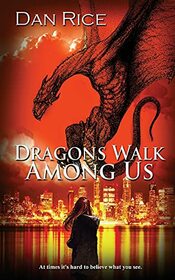 Dragons Walk Among Us (The Allison Lee Chronicles)