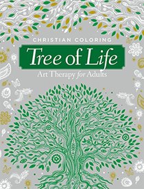 Tree of Life: Art Therapy for Adults (Christian Coloring)