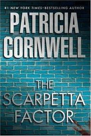 The Scarpetta Factor (Kay Scarpetta, Bk 17)