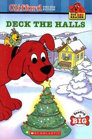 Deck the Halls (Clifford the Big Red Dog) (Big Red Reader)