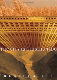 The City is a Rising Tide: A Novel