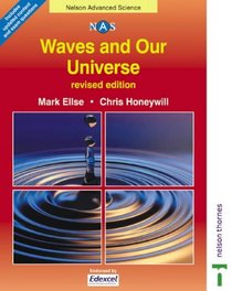 Waves & Our Universe (Nelson Advanced Science)