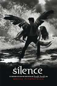 Silence (Hush, Hush, Bk 3)