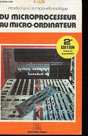 Du microprocesseur au micro-ordinateur: Introduction a la micro-informatique (French Edition)