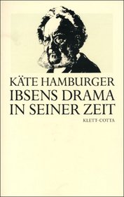 Ibsens Drama in seiner Zeit (German Edition)