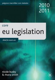 Core EU Legislation 2010-11 (Palgrave Macmillan Core Statutes)