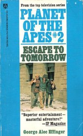 Escape to Tomorrow: Planet of The Apes #2